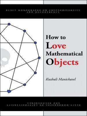 cover image of How to Love Mathematical Objects